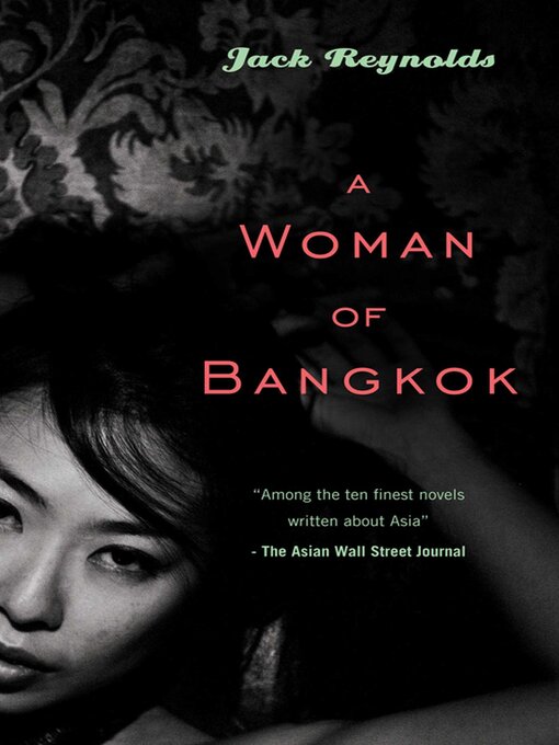 Title details for A Woman of Bangkok by Jack Reynolds - Available